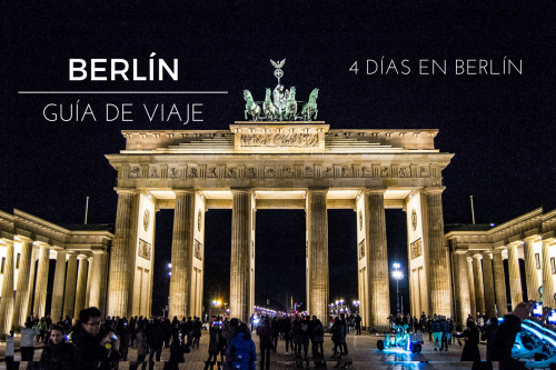 Guía de viaje: 4 días en Berlín